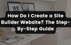 How Do I Create a Site Builder Website? The Step-By-Step Guide logo