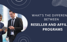 What’s the Difference Between Reseller and Affiliate Programs?